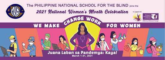 2021 National Women's Month Celebration with the Theme: Juana Laban sa Pandemya: Kaya! From March 1-31